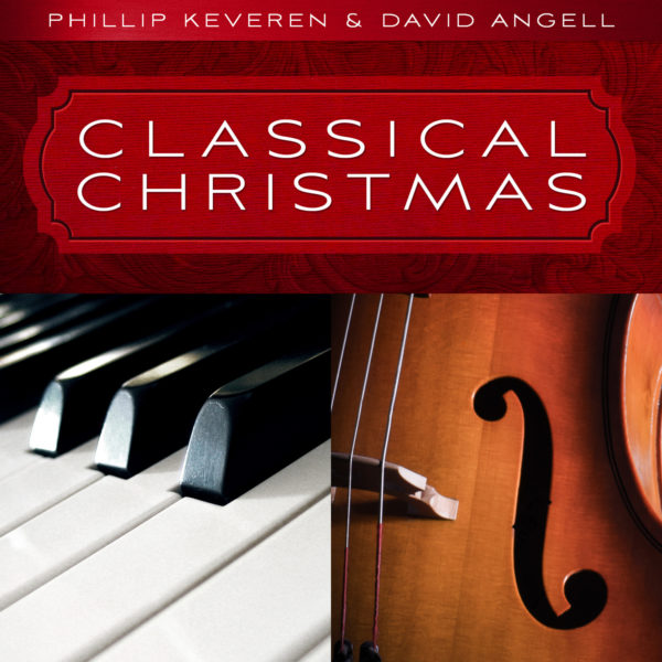 Classical Christmas – Phillip Keveren and David Angell