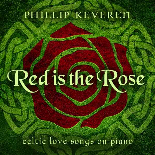 Red is the Rose – Phillip Keveren