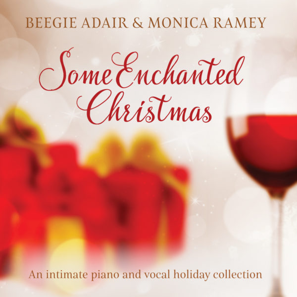 Some Enchanted Christmas – Beegie Adair and Monica Ramsey