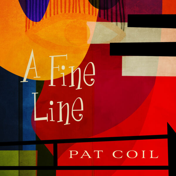 A Fine Line-Pat Coil